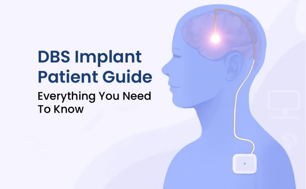 Deep Brain Stimulation (DBS) Implant – Patient Guidance Sheet